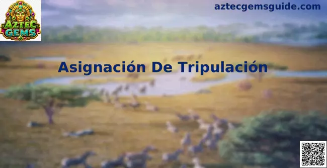 Asignación De Tripulación para organizar turnos y roles en Aztec Gems