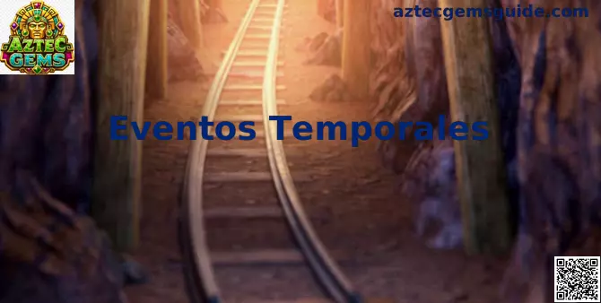Eventos Temporales Aztec Gems