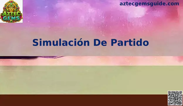 Simulación de Partido Aztec Gems
