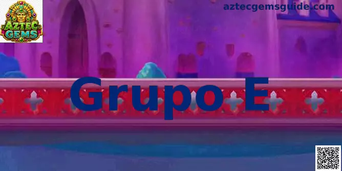 Grupo E Mundial Aztec Gems