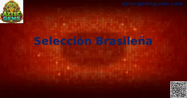 Selección Brasileña en Aztec Gems Slot