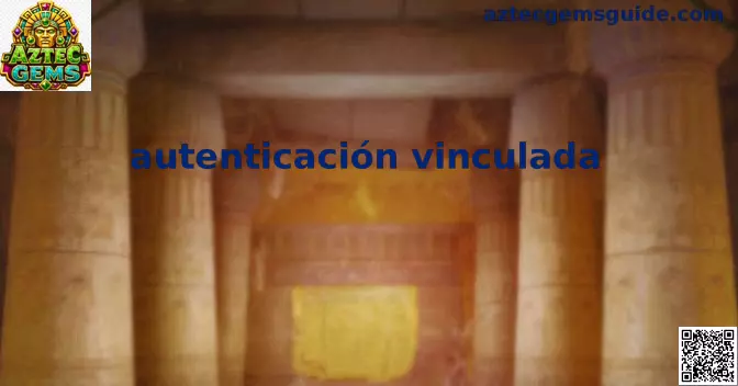 Autenticación vinculada en Aztec Gems