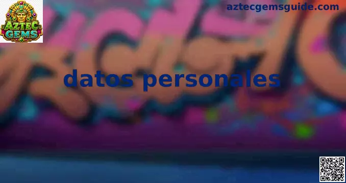 Guía de datos personales y registro seguro para usuarios de Aztec Gems en México
