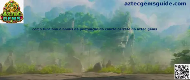 Bono de puntuación del cuarto carrete de Aztec Gems