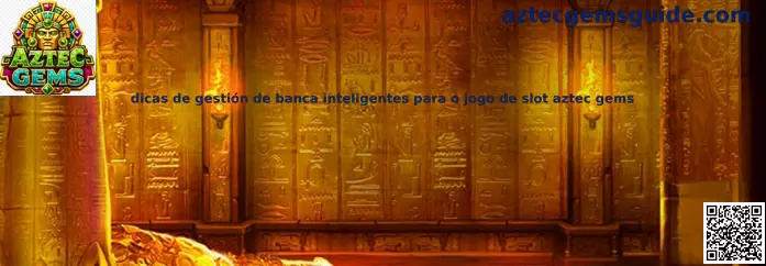 Gestión de banca inteligente para Aztec Gems