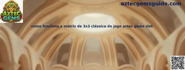 Matriz 3x3 clásica del juego Aztec Gems slot