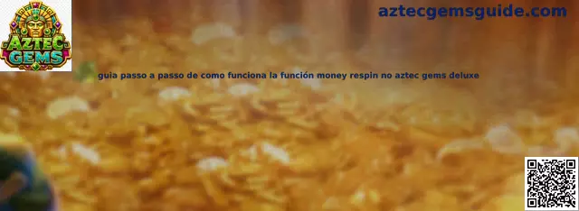 Guía de función Money Respin en Aztec Gems Deluxe