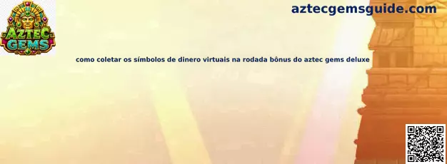 Símbolos de dinero virtuales en Aztec Gems Deluxe