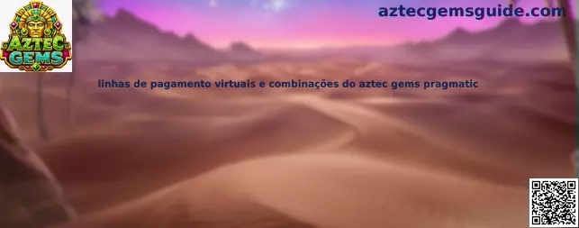Líneas de pago virtuales y combinaciones de Aztec Gems Pragmatic