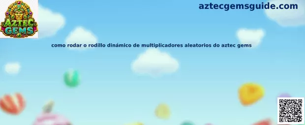 Rodillo dinámico de multiplicadores aleatorios de Aztec Gems