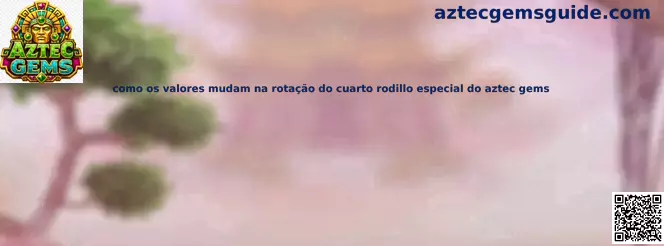 Cuarto rodillo especial de Aztec Gems