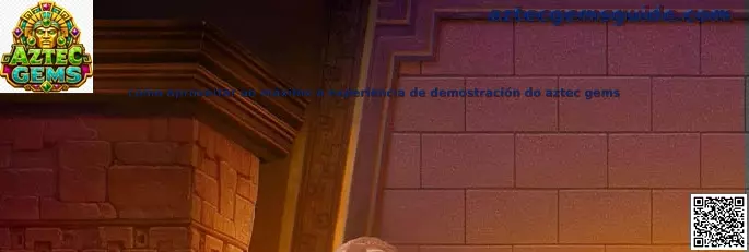 Experiencia de demostración de Aztec Gems