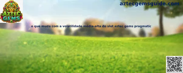 Volatilidad media-alta del slot Aztec Gems