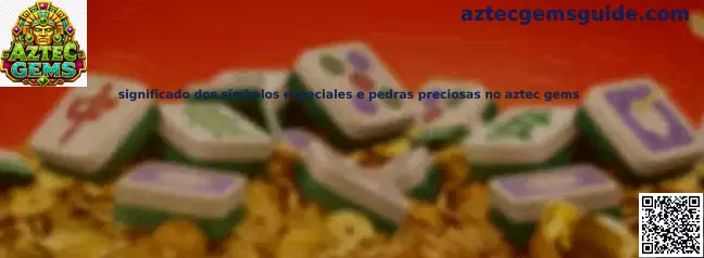 Significado de símbolos especiales y piedras preciosas en Aztec Gems