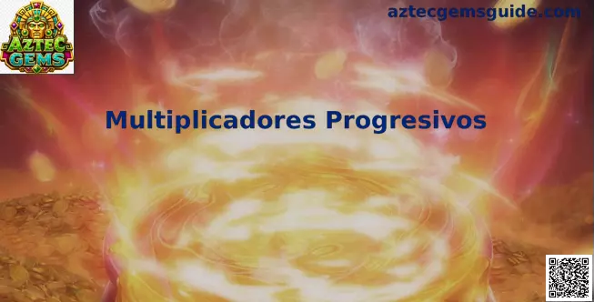 Multiplicadores Progresivos Aztec Gems
